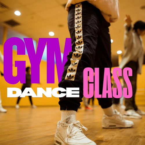 Gym Dance Class (2026) FLAC Gym Dance Class (2026) FLAC