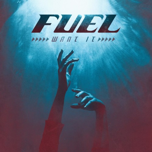 Fuel - Want It (Single) (2026)