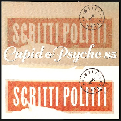 Scritti Politti - Cupid & Psyche 85 (2026) Scritti Politti - Cupid & Psyche 85 (2026)