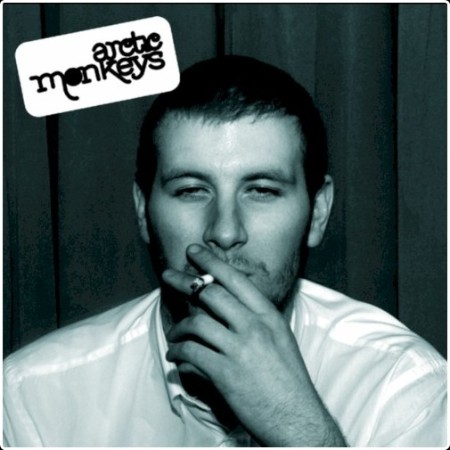 Artic Monkeys - Whatever People Say I Am, That's What I'm Not (2005)