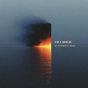 DECIDER - Synthetic Pain (2026)