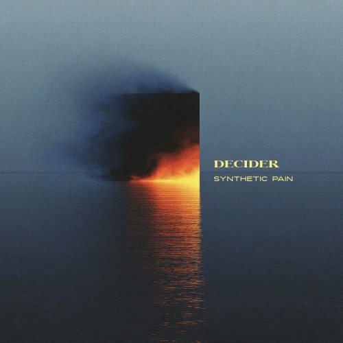DECIDER - Synthetic Pain (2026)