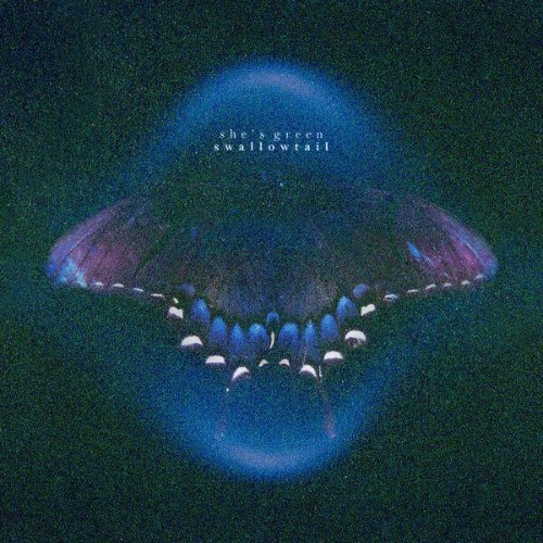 She's Green — swallowtail (2026)