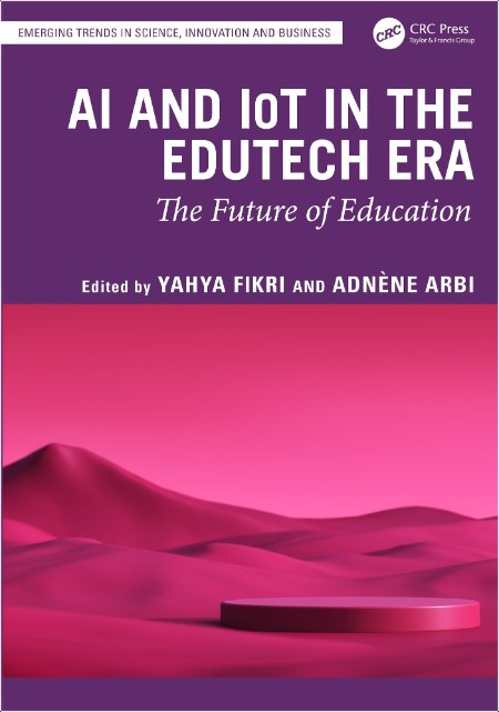 AI and IoT in the EduTech Era The Future of Education