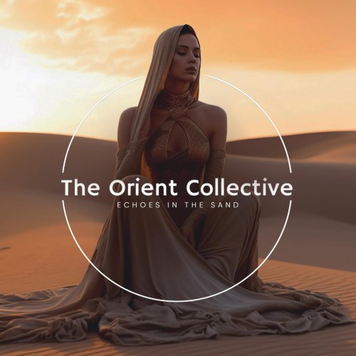 VA - The Orient Collective: Echoes in the Sand (2026) FLAC
