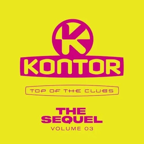 Kontor Top of the Clubs The Sequel Vol.03 (2026)
