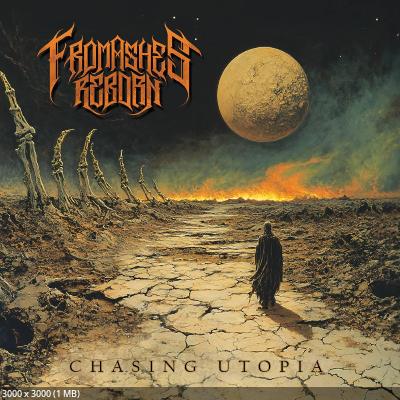 From Ashes Reborn - Chasing Utopia (2026)