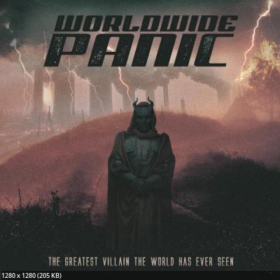 Worldwide Panic - The Greatest Villain The World Has Ever Seen (2026)