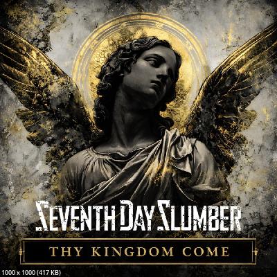 Seventh Day Slumber - Thy Kingdom Come (2026)