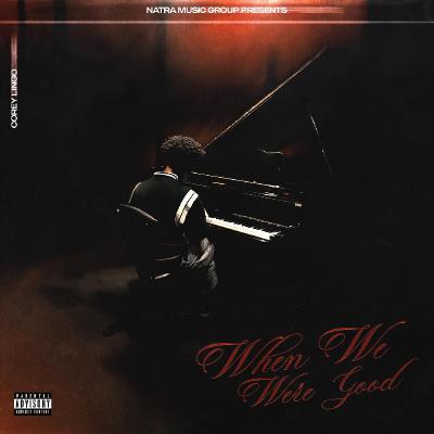 Corey Lingo – When We Were Good (2026)