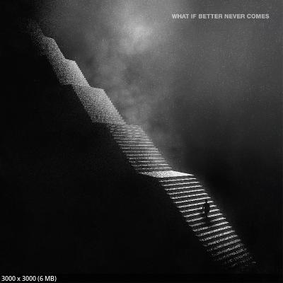 Mallavora - What If Better Never Comes? (2026)