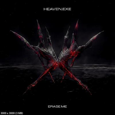 HEAVEN.EXE - Erase Me (2026)
