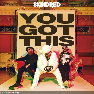 Skindred - You Got This (2026)
