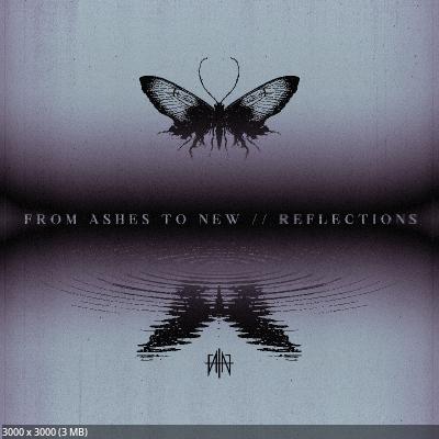 From Ashes to New - Reflections (2026)