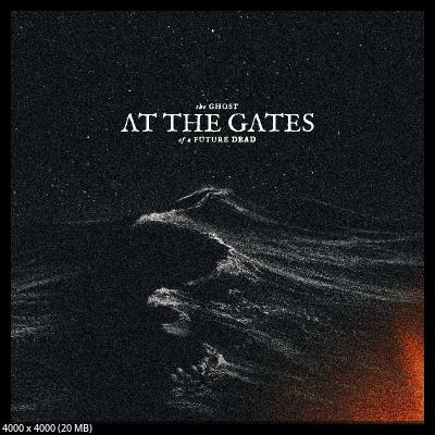 At The Gates - The Ghost of a Future Dead (2026)