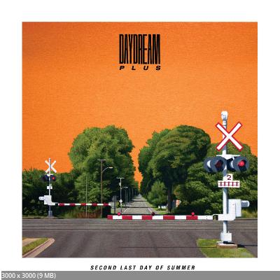 Daydream Plus - Second Last Day Of Summer (2026)